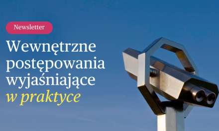 Wewnętrzne postępowania wyjaśniające w praktyce