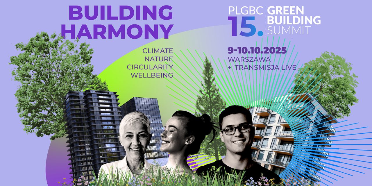PLGBC Green Building Summit 2025 Building Harmony: Climate, Nature, Circularity, Wellbeing