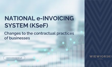 Commercial contracts and the National  e-Invoicing System (KSeF) – changes to the contractual practices of businesses