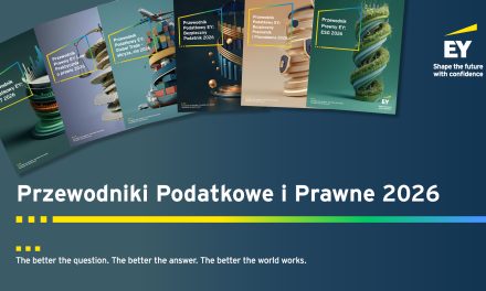 Przewodniki Podatkowe i Prawne EY 2026 już dostępne!