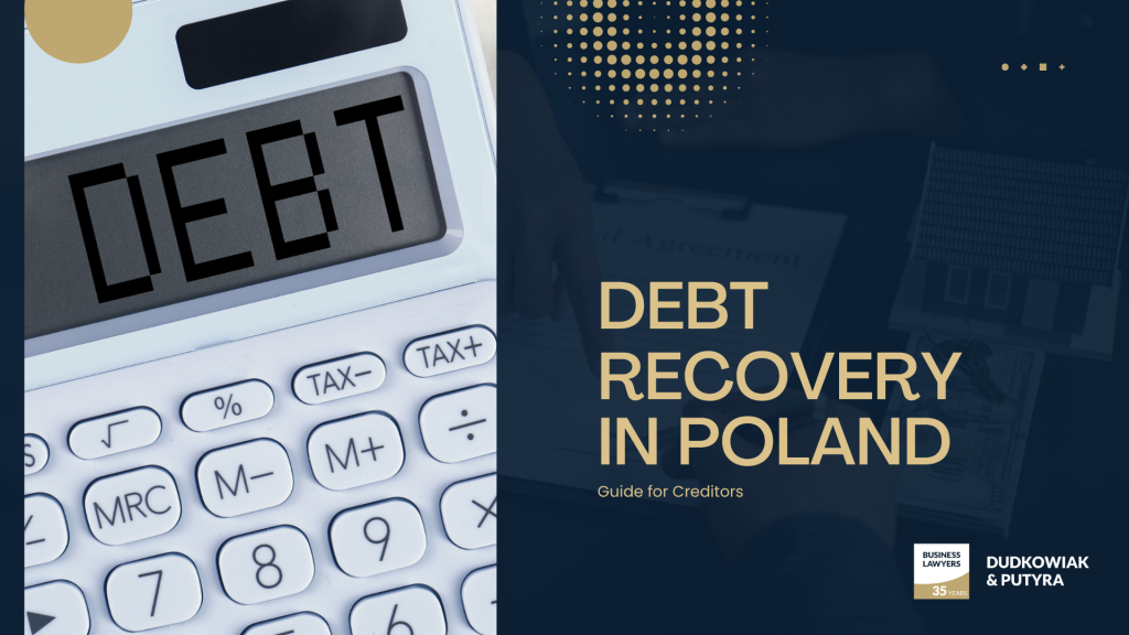 Debt Recovery in Poland: Practical Guide for Creditors